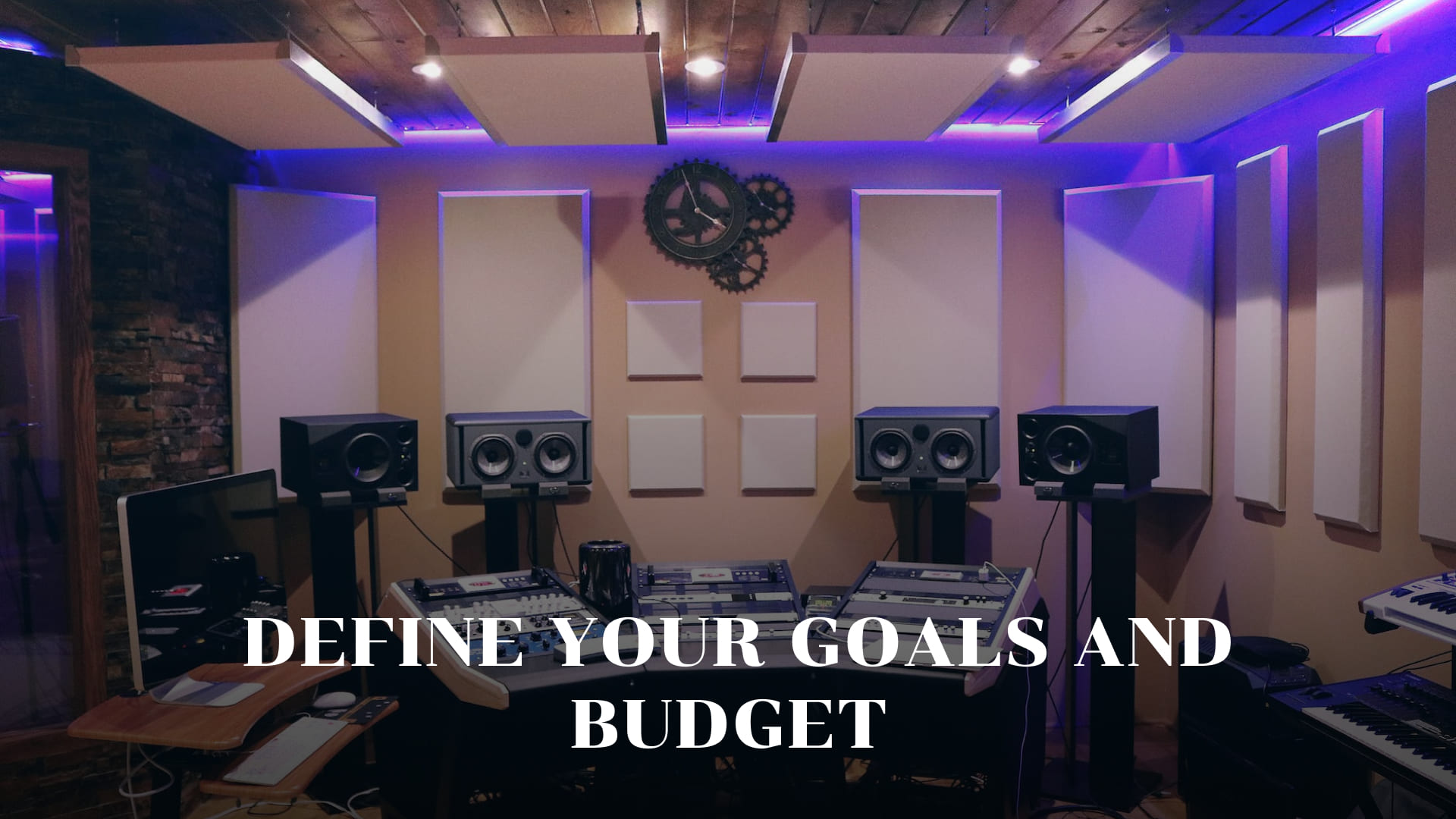 Define your goals and budget